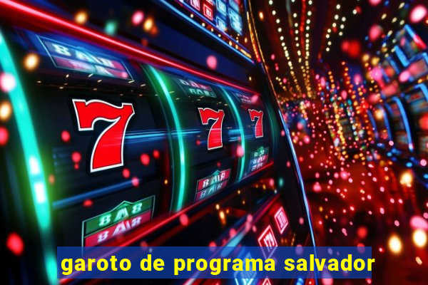 garoto de programa salvador